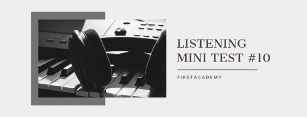 Listening Mini Test 10