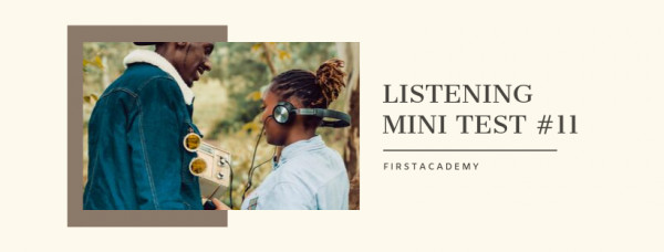 Listening Mini Test 11